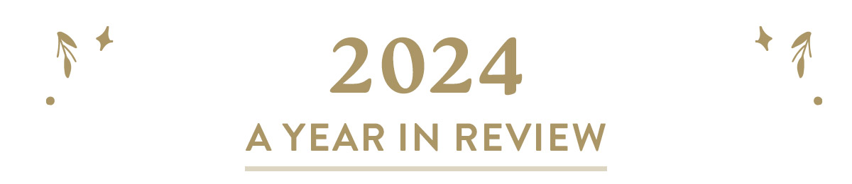 2024 - A Year in Review
