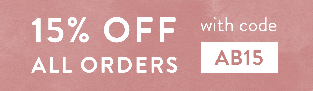 15% off all orders with code AB15