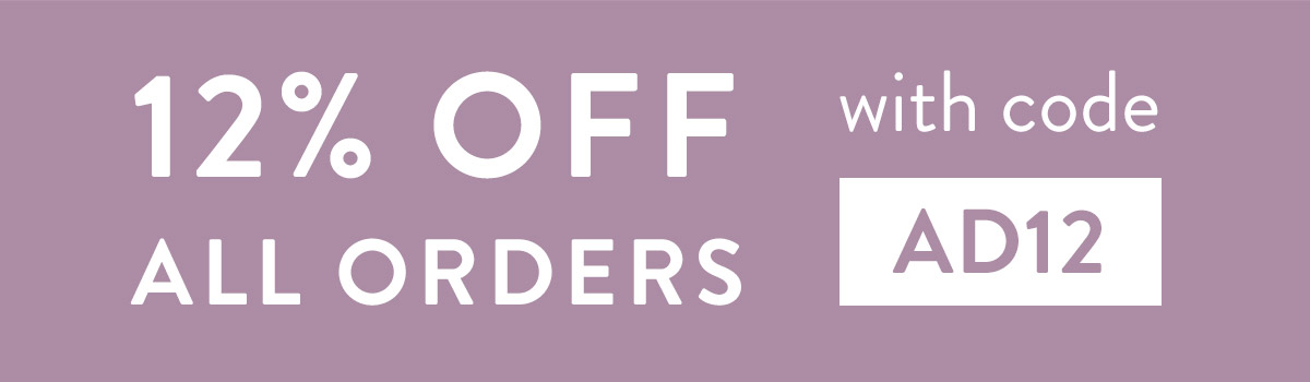 12% off all orders with code AD12