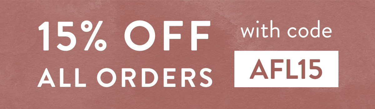 15% off all orders with code AFL15