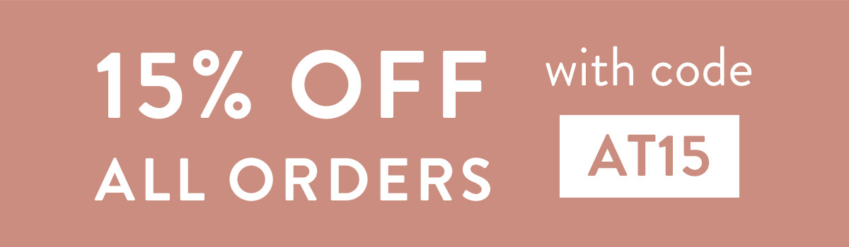 15% off all orders with code AT15