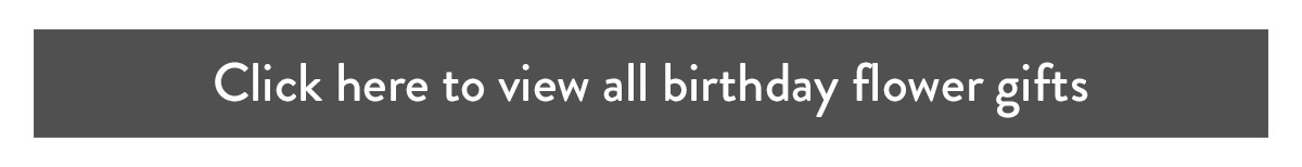 Click here to view all birthday gift sets