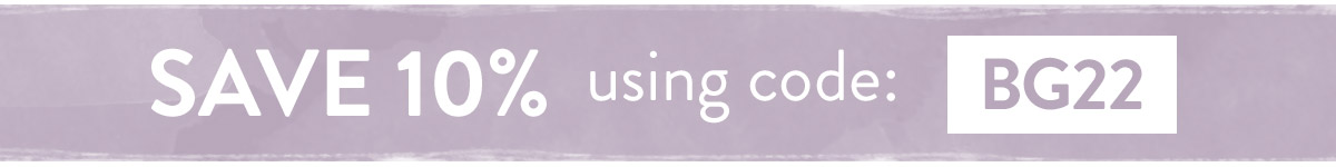 Save 10% using code BG22 - use by Midnight Sunday 3rd July