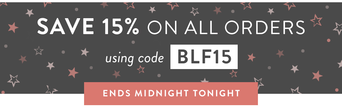 Save 15% off all orders with code