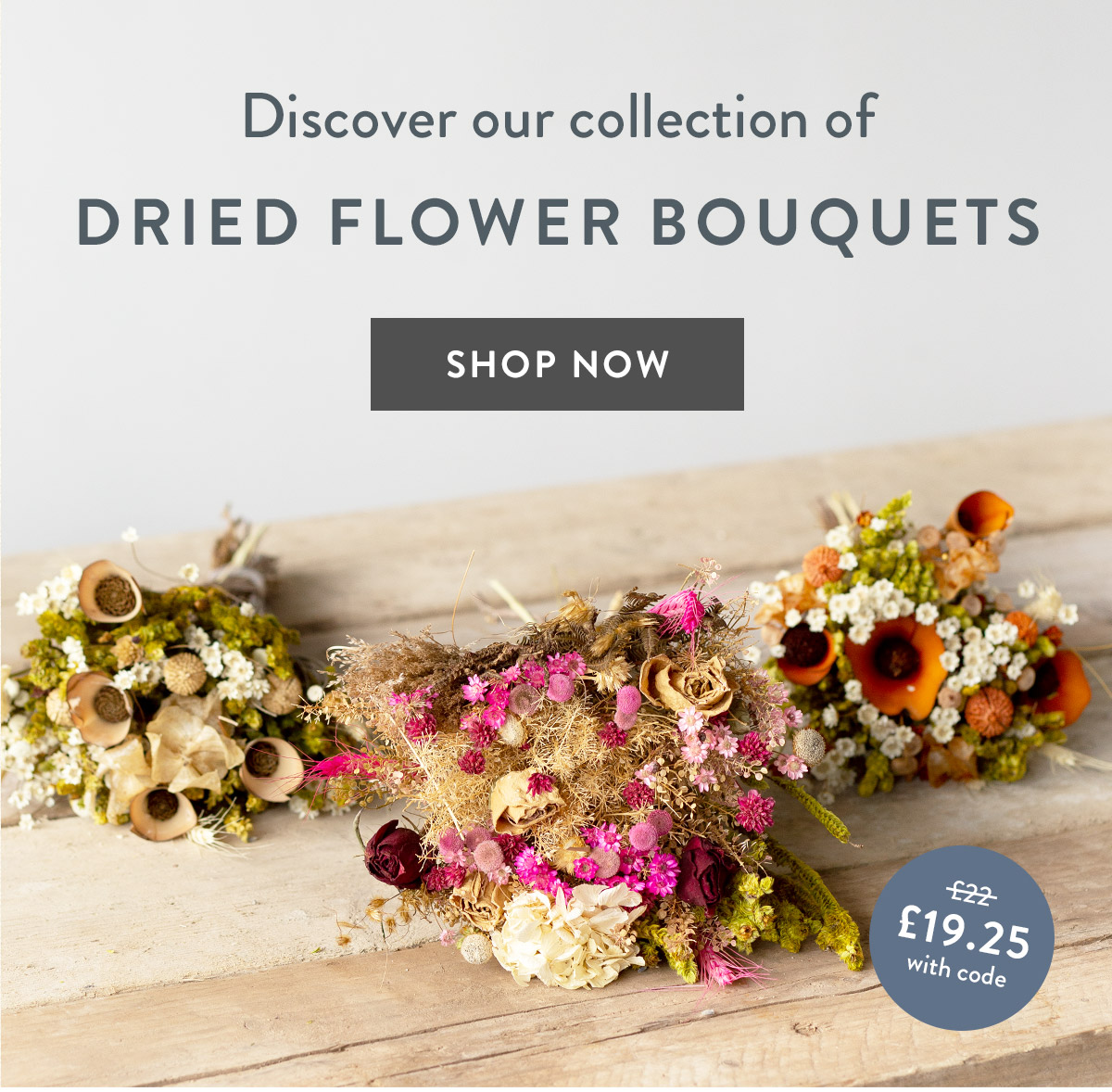 Discover our new collection of Dried Flower Bouquets
