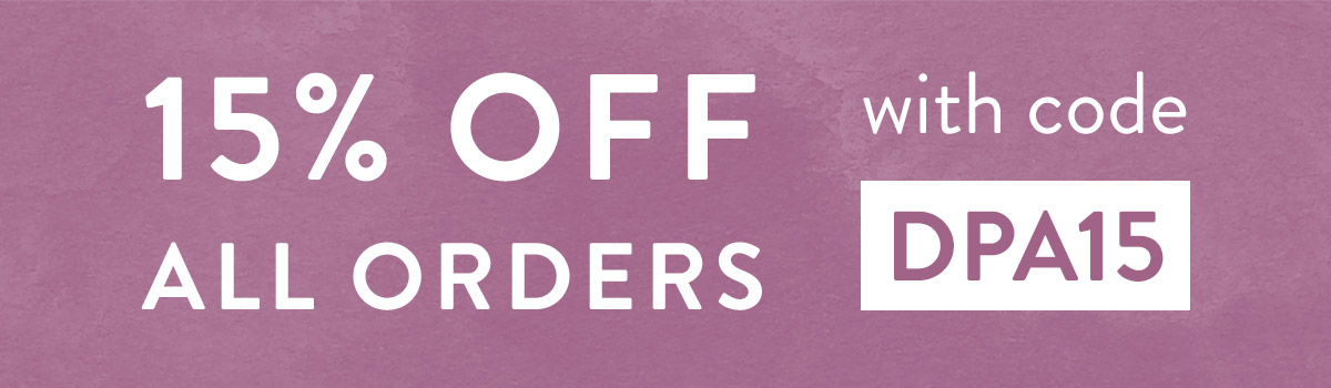 15% off all orders with code DPA15