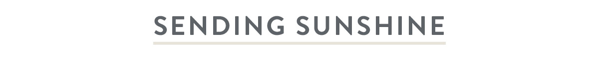 Sending Sunshine
