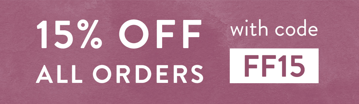 15% off all orders with code FF15