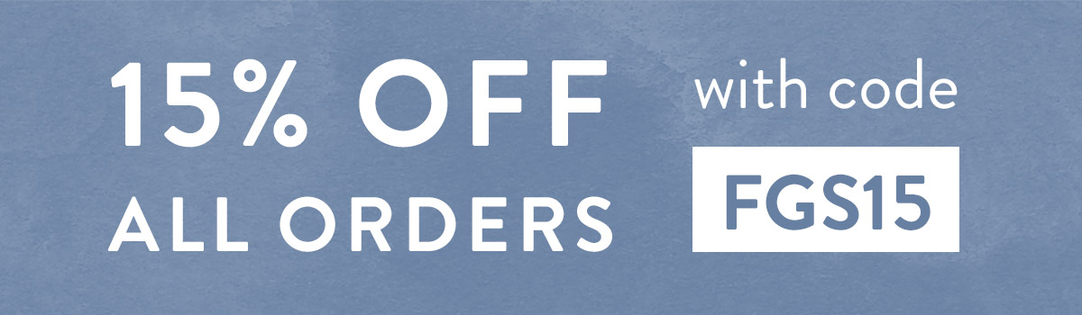 15% off all orders with code FGS15