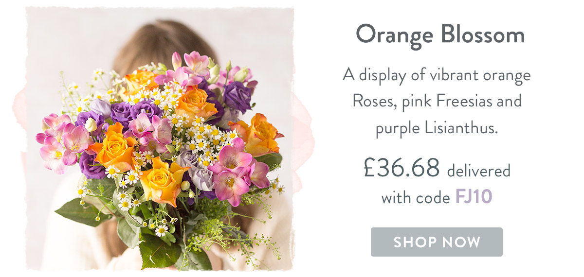 Orange Blossom - only &pound;36 delivered