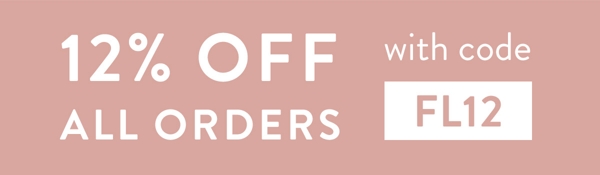 12% off all orders with code FL12