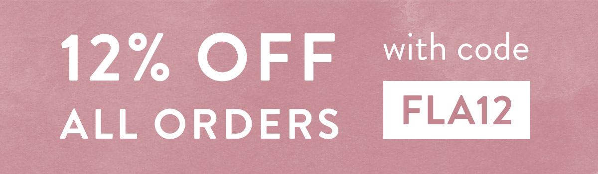 12% off all orders with code FLA12
