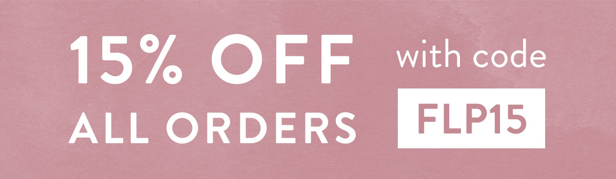 15% off all orders with code FLP15