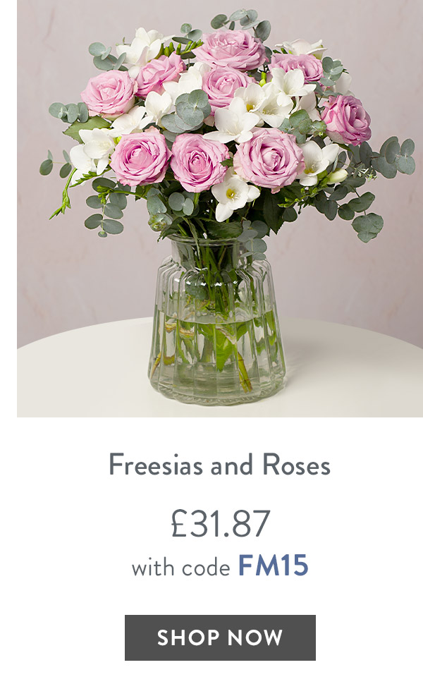 Freesias and Roses - only &pound;31.87 with code