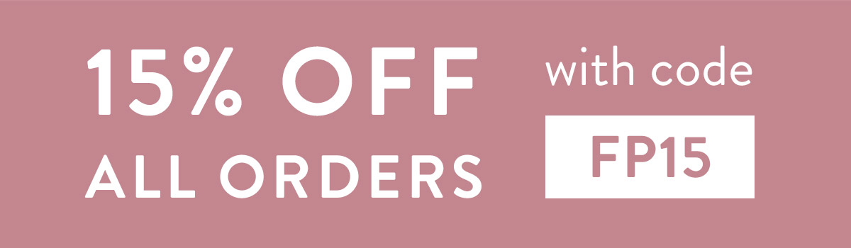15% off all orders with code FP15
