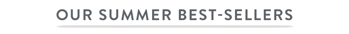 Beautiful Our Summer Best Sellers