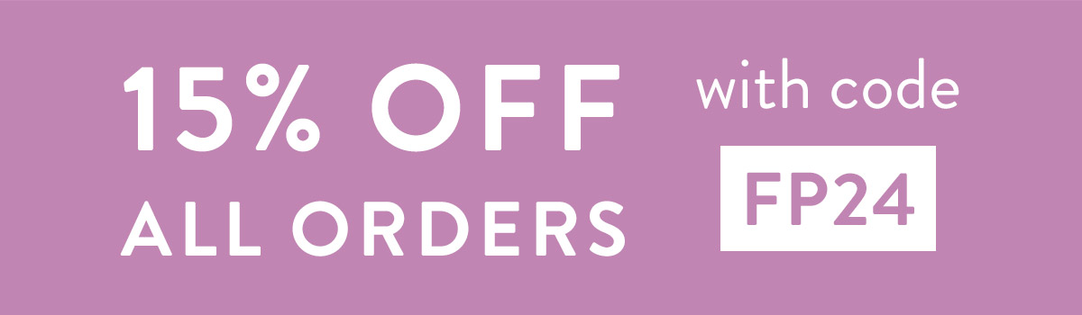 15% off all orders with code FP24