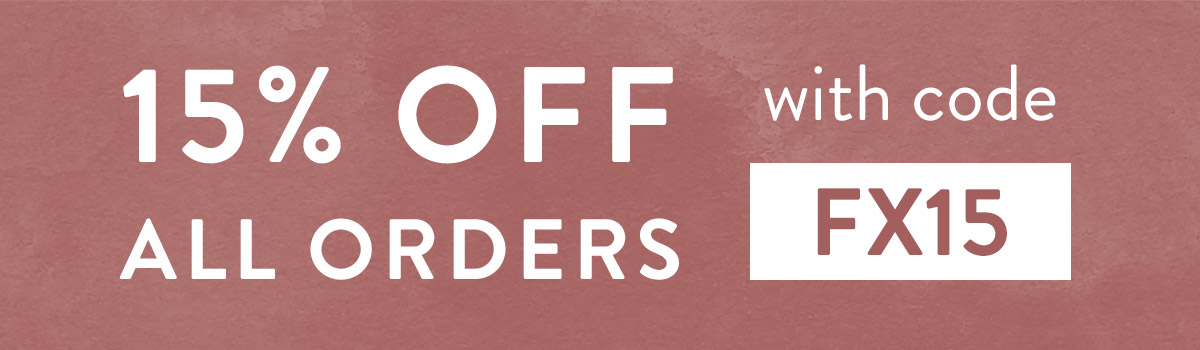 15% off all orders with code FX15
