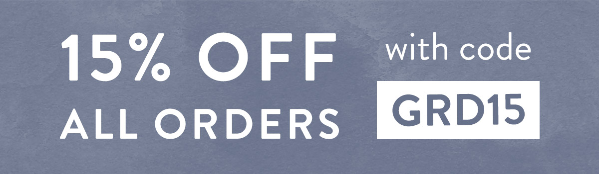 15% off all orders with code GRD15