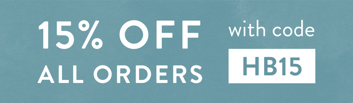 15% off all orders with code HB15