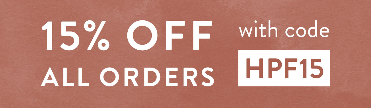 15% off all orders with code HPF15