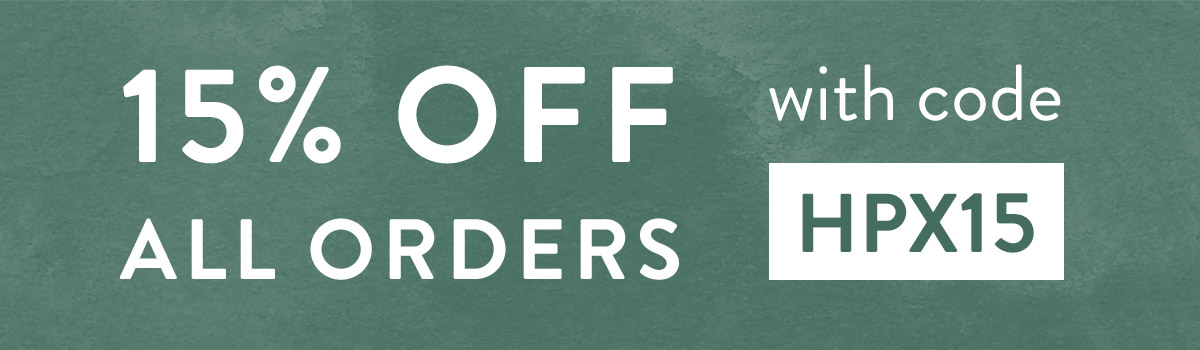 15% off all orders with code HPX15