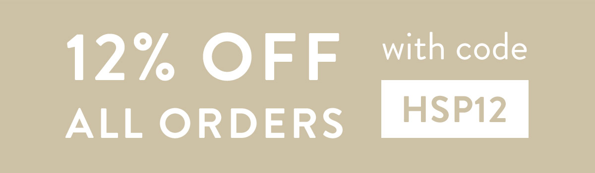 12% off all orders with code HSP12