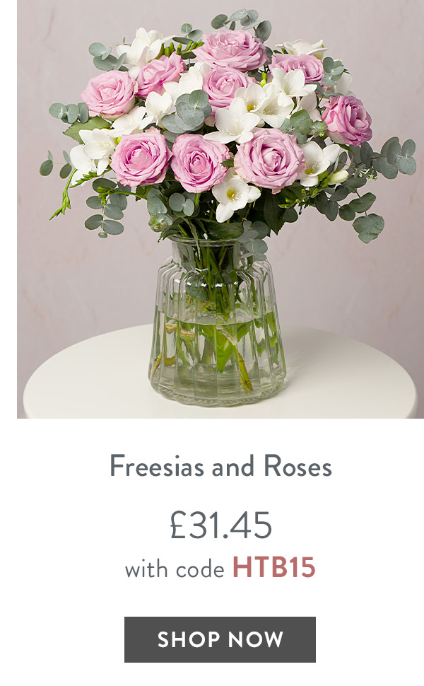 Freesias and Roses - only &pound;31.45 with code
