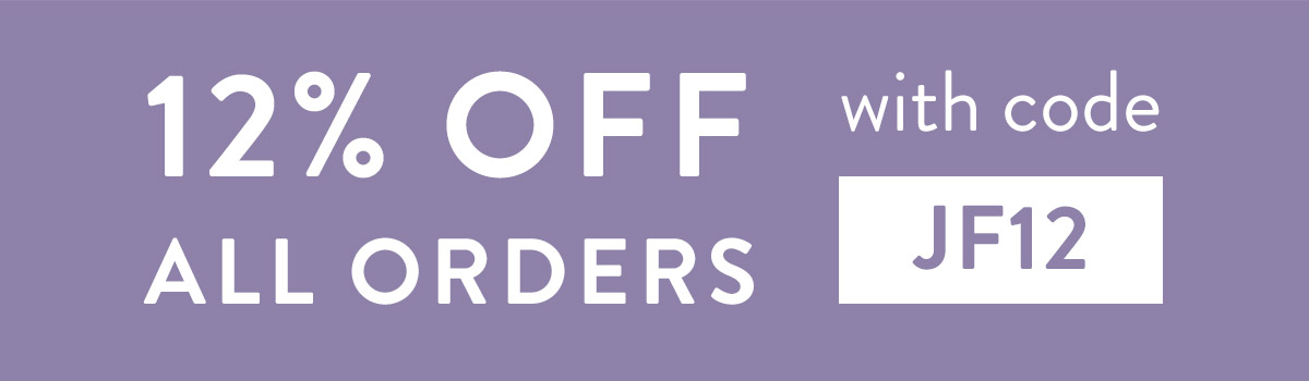 12% off all orders with code JF12