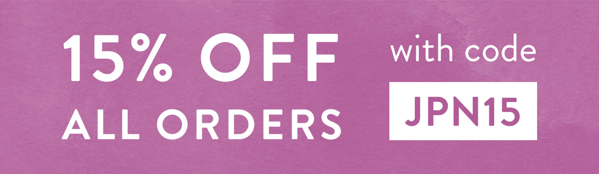 15% off all orders with code JPN15
