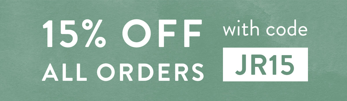 15% off all orders with code JR15