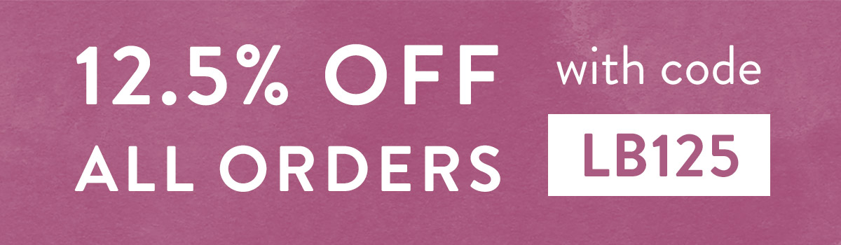 12.5% off all orders with code LB125