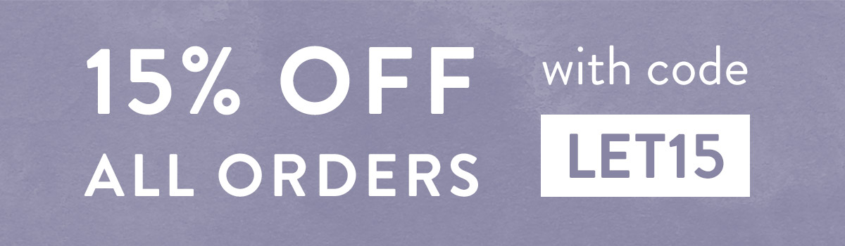 15% off all orders with code LET15B