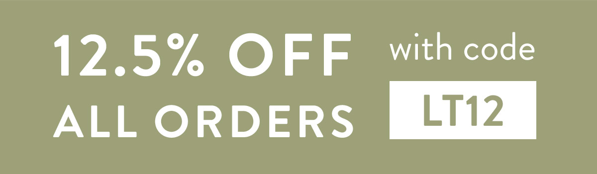 12.5% off all orders with code LT12