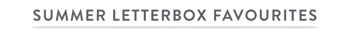 Summer Letterbox Favourites