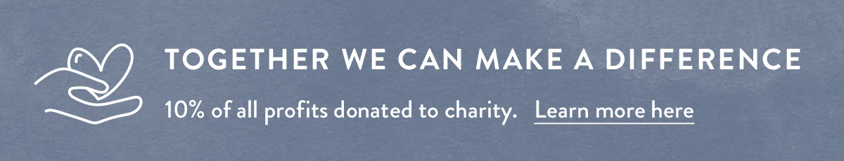 10% of profits donated to charity