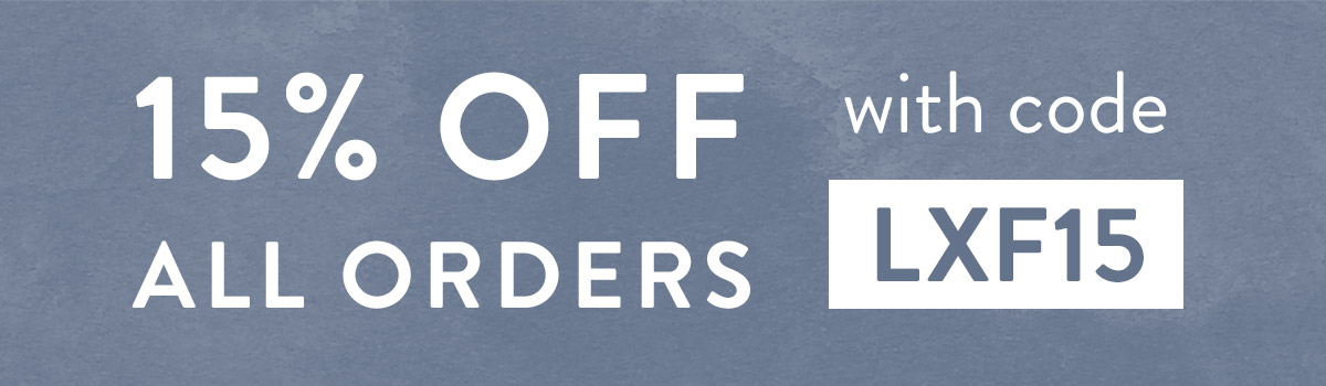15% off all orders with code LXF15