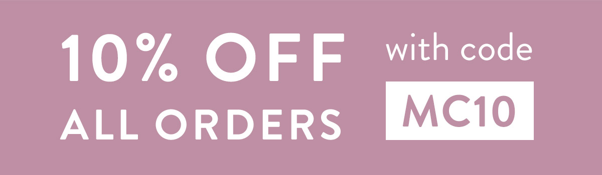 10% off all orders with code MC10