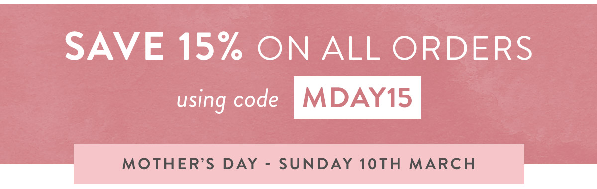 15% off all orders with code MDAY15