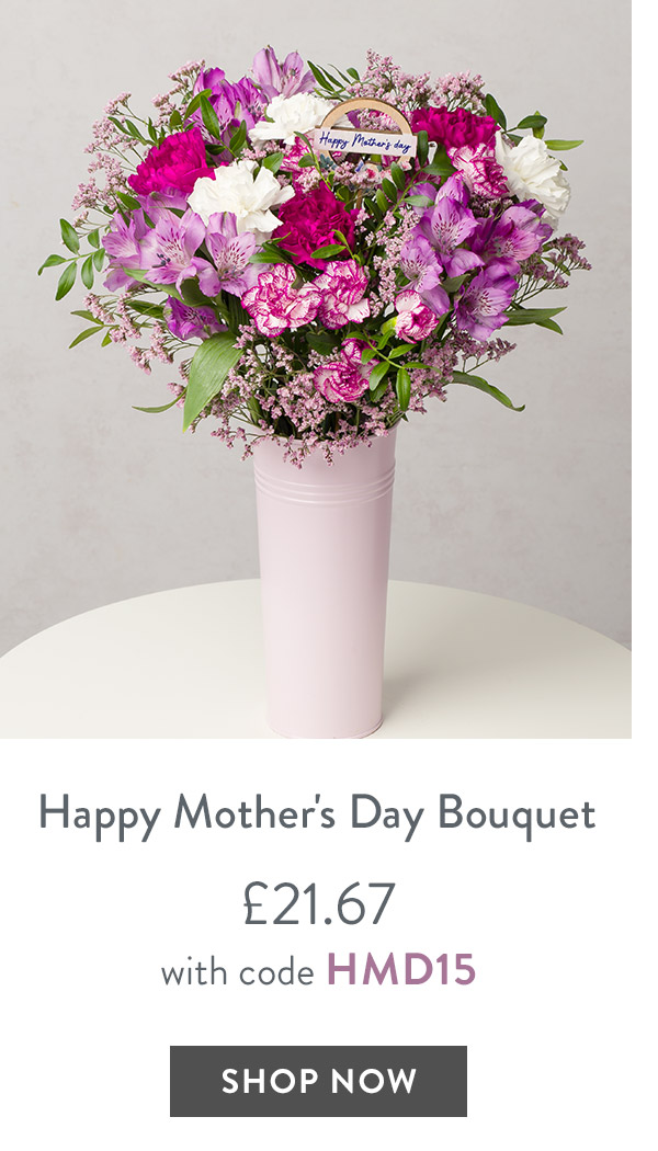 Happy Mother's Day Bouquet - only &pound;21.67 with code