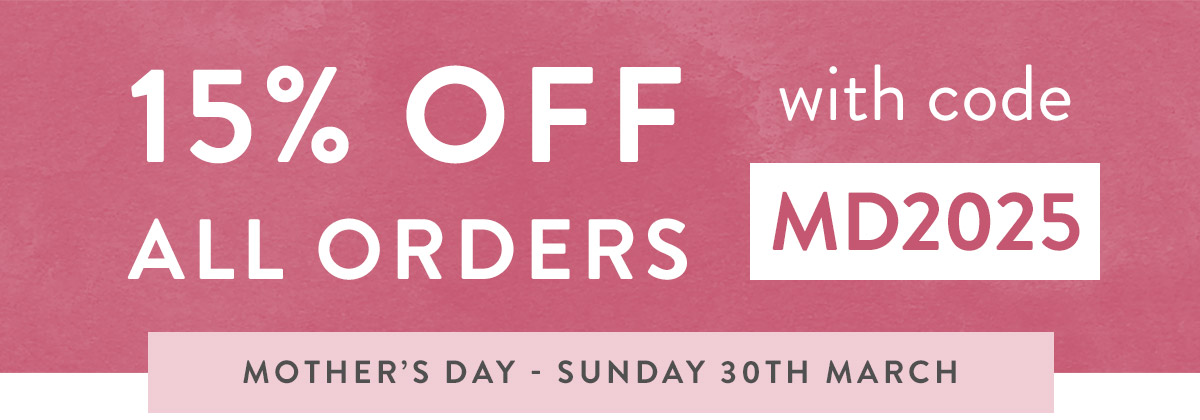 15% off all orders with code MD2025