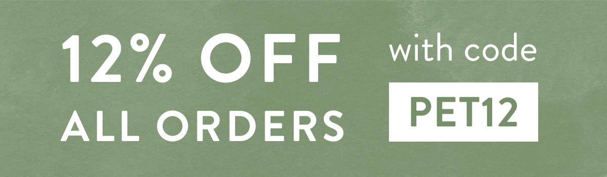 12% off all orders with code PET12