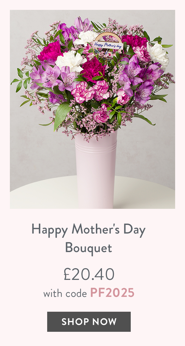 Happy Mother's Day Bouquet - only &pound;20.40 with code