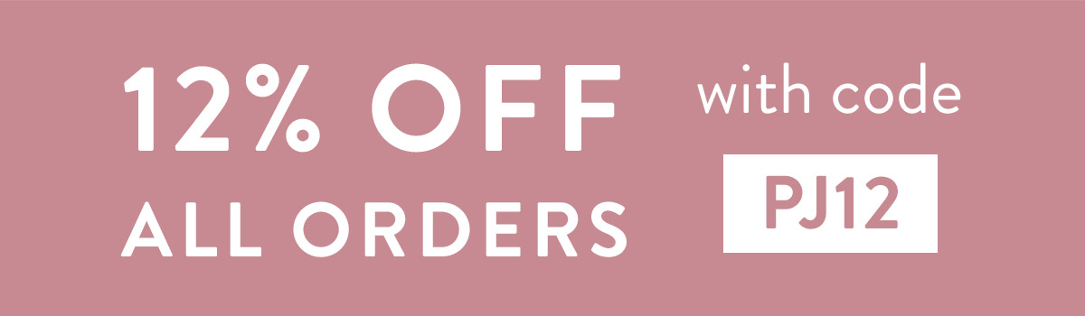 12% off all orders with code PJ12