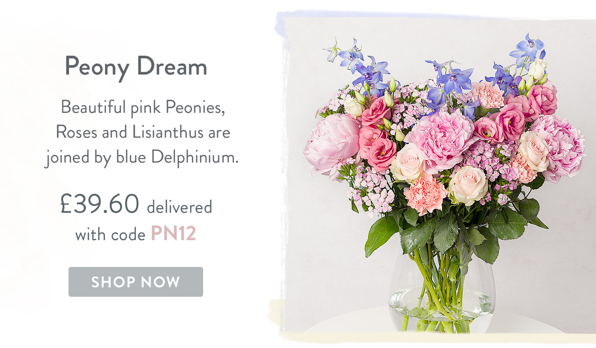 Peony Dream - only &pound;39.60 delivered with code