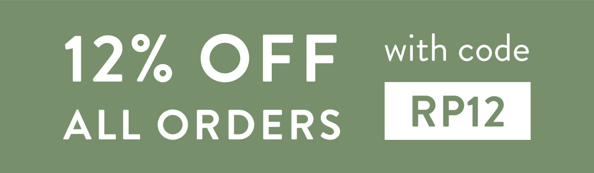 12% off all orders with code RP12