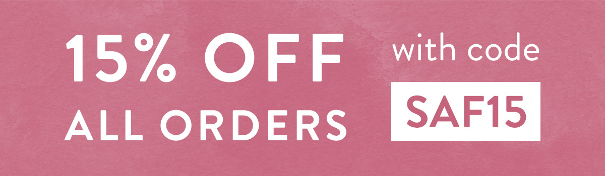 15% off all orders with code SAF15