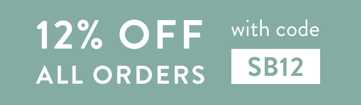 12% off all orders with code SB12