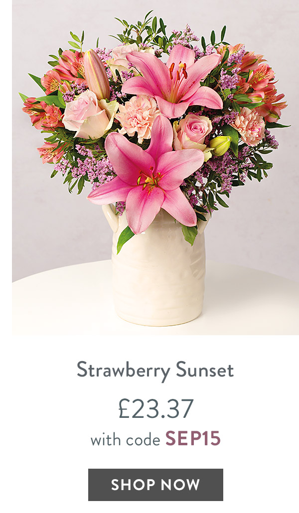 Strawberry Sunset - only &pound;23.37 with code