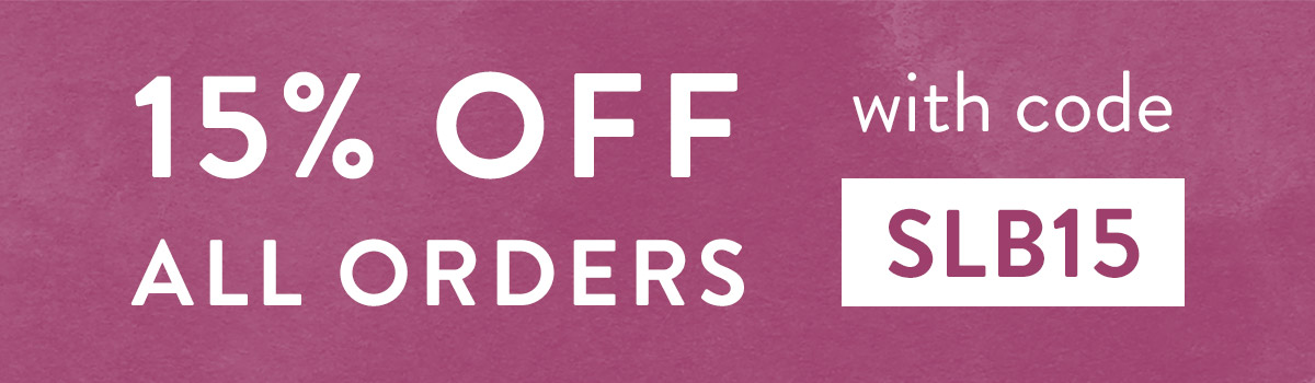 15% off all orders with code SLB15